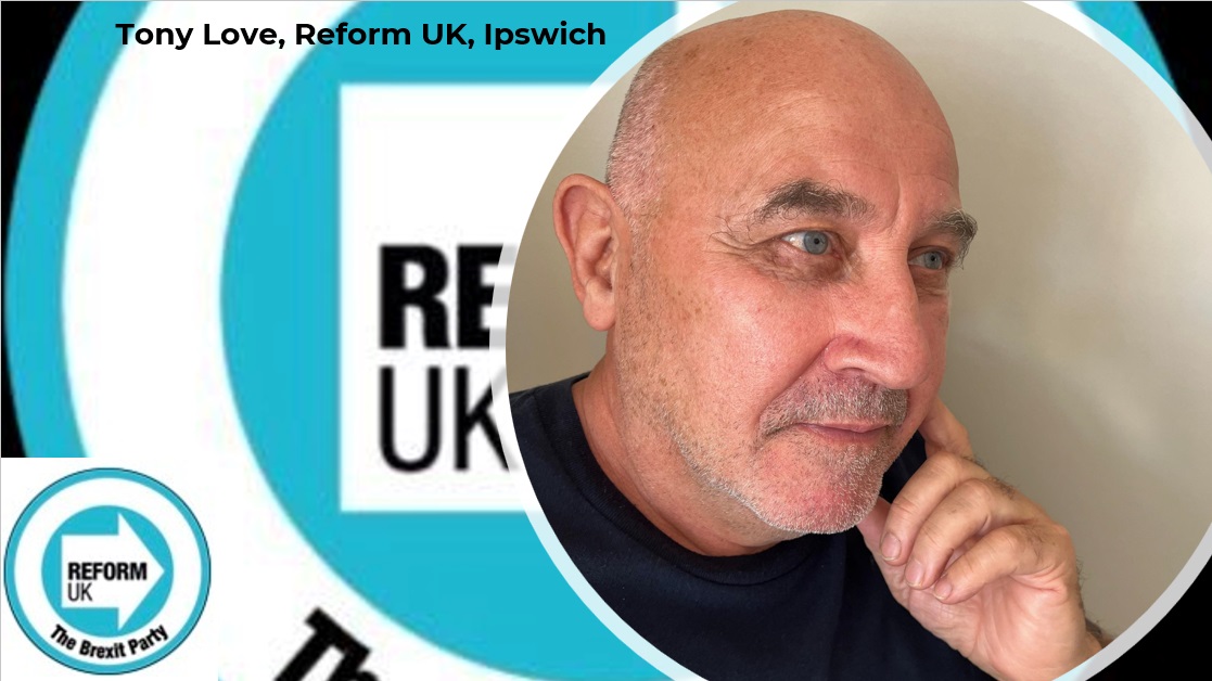 Tony Love, Reform UK candidate for Ipswich