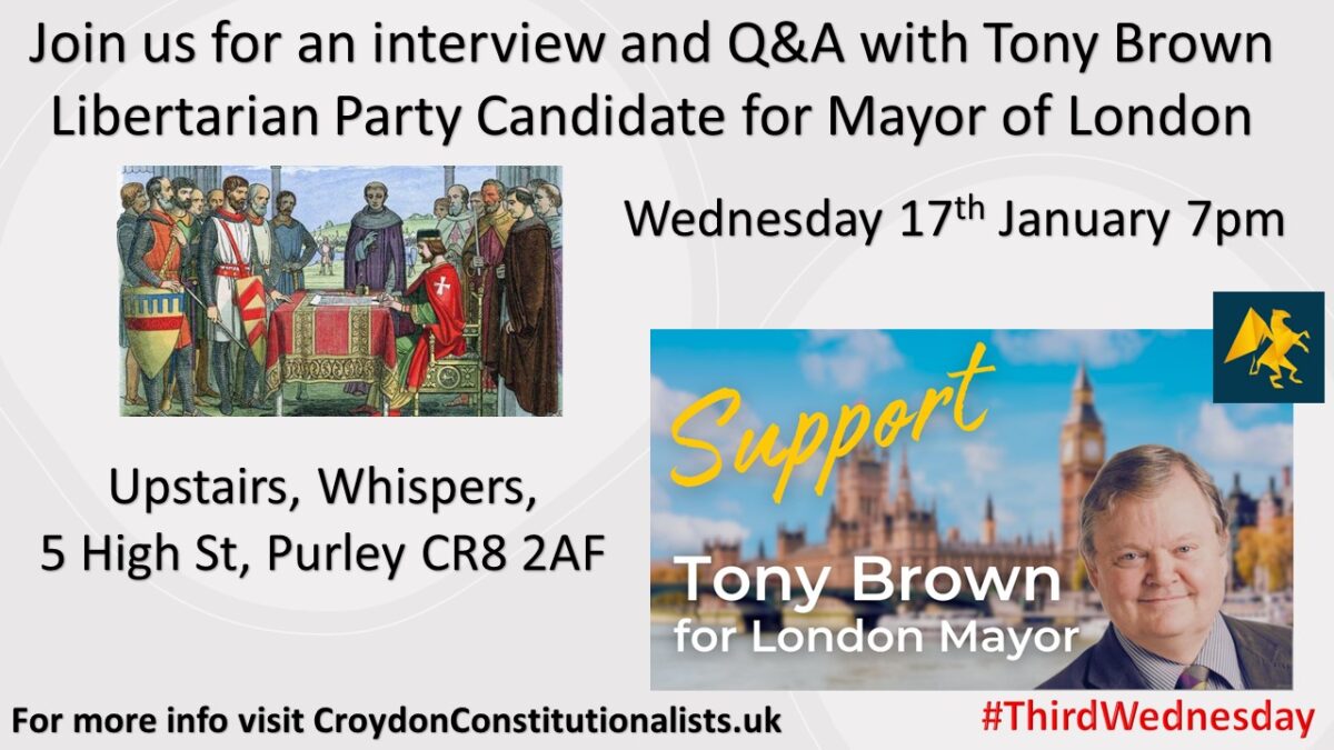 Interview and Q&A with Tony Brown Libertarian Party Candidate for Mayor of London – 17th January