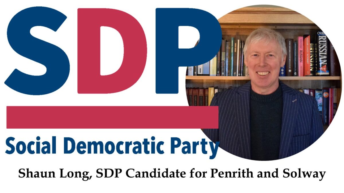 Shaun Long, SDP Candidate for Penrith and Solway
