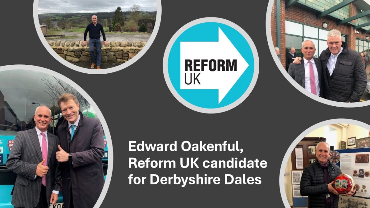 Edward Oakenful, Reform UK candidate for Derbyshire Dales
