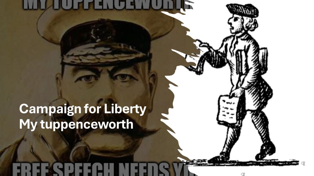 Campaign for Liberty – My tuppenceworth