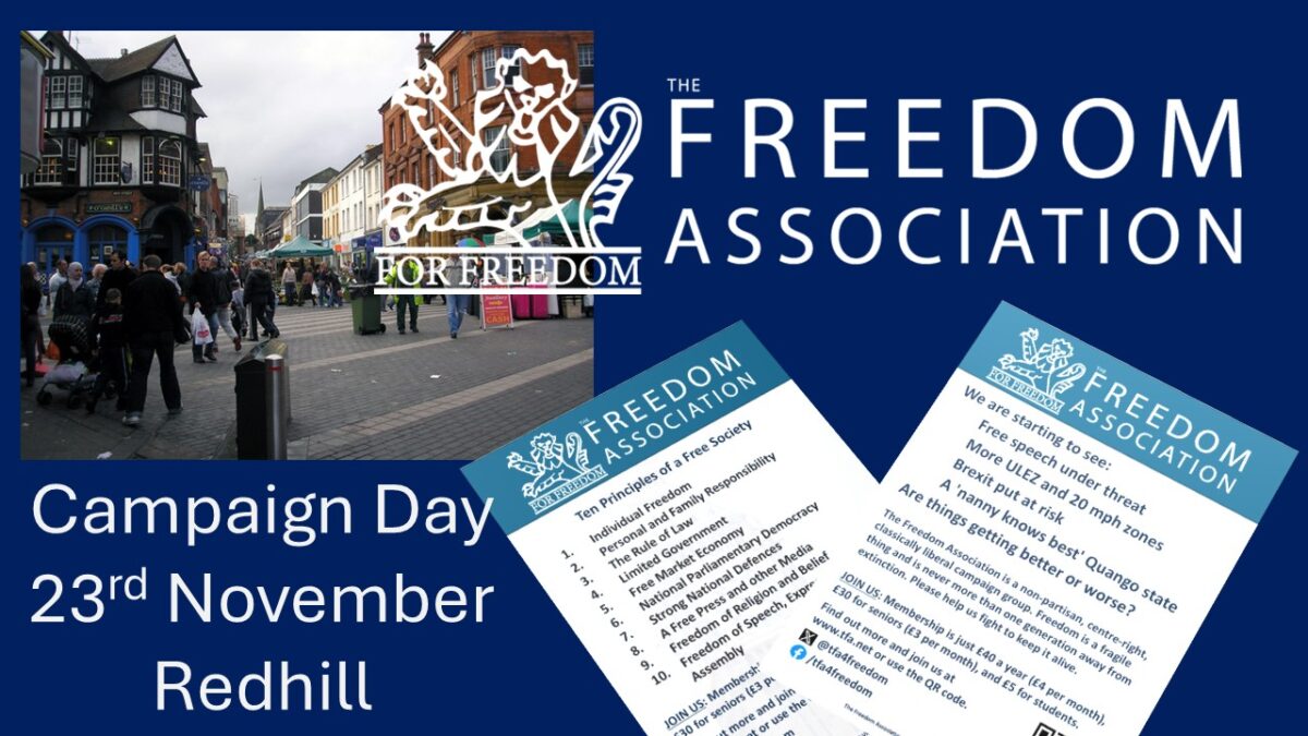 The Freedom Association campaign day – 23rd November, Redhill