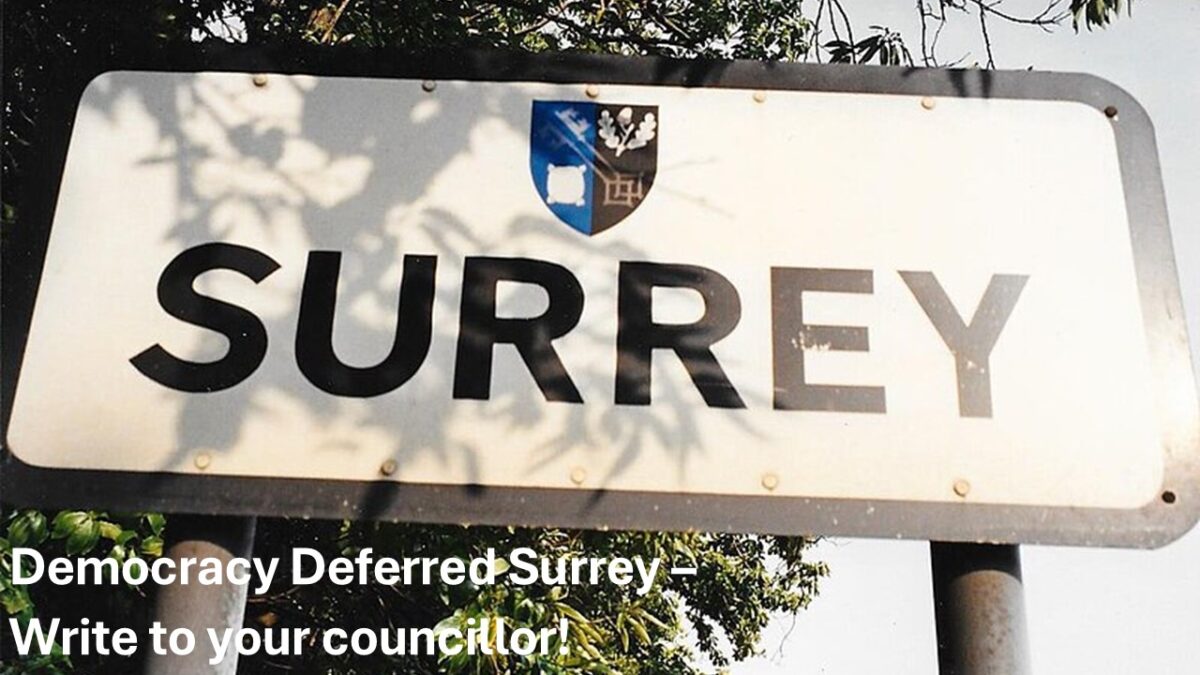 Democracy Deferred Surrey – Write to your councillor!