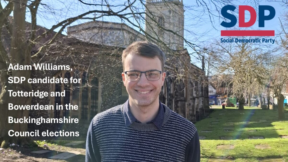 Adam Williams, SDP candidate for Totteridge and Bowerdean in the Buckinghamshire Council elections