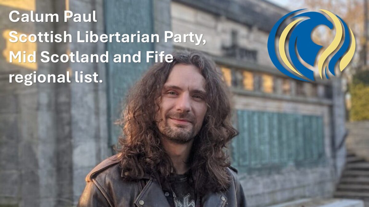 Calum Paul, Scottish Libertarian Party candidate, Mid Scotland and Fife regional list.