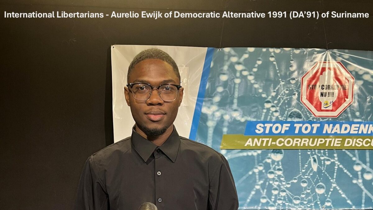International Libertarians – Aurelio Ewijk of Democratic Alternative 1991 (DA’91) of Suriname