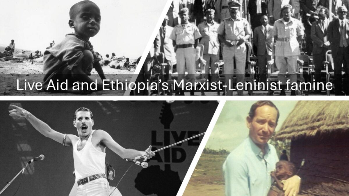 Live Aid and Ethiopia’s Marxist-Leninist famine